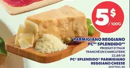 Provigo PARMIGIANO REGGIANO PC SPLENDIDO | PC SPLENDIDO PARMIGIANO REGGIANO CHEESE offer