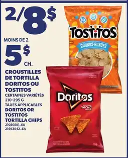 Provigo CROUSTILLES DE TORTILLA DORITOS OU TOSTITOS, 210-295 G | DORITOS OR TOSTITOS TORTILLA CHIPS offer