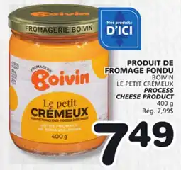 Marches Tradition BOIVIN LE PETIT CRÉMEUX PROCESS CHEESE PRODUCT offer