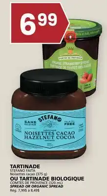 Rachelle-Bery Grocery SPREAD STEFANO FAITA Noisettes cacao (375 g) OR ORGANIC SPREAD COMTES DE PROVENCE (320 mL) offer