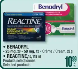 Jean Coutu • BENADRYL - 25 mg, 20 - 50 mg, 12 - Crème, 28 g • REACTINE, 10, 118 ml Selected products offer