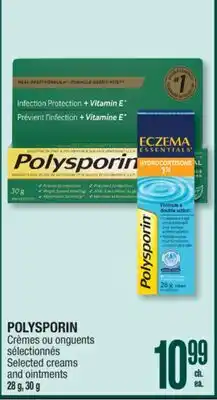 Jean Coutu POLYSPORIN Selected creams and ointments offer