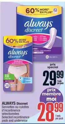 Jean Coutu ALWAYS Discreet Selected incontinence pads and underwear offer