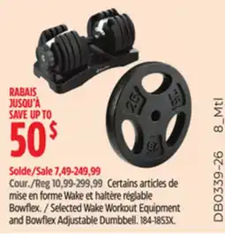 Canadian Tire Selected Wake Workout Equipment and Bowflex Adjustable Dumbbell offer