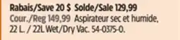 Canadian Tire 22L Wet/Dry Vac offer