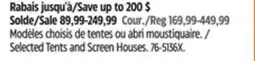 Canadian Tire Selected Tents and Screen Houses offer