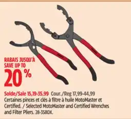 Canadian Tire Selected MotoMaster and Certified Wrenches and Filter Pliers offer