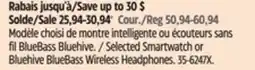 Canadian Tire Selected Smartwatch or Bluehive BlueBass Wireless Headphones offer