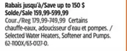 Canadian Tire Selected Water Heaters, Softener and Pumps offer