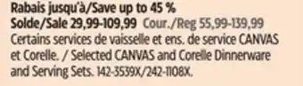 Canadian Tire Selected CANVAS and Corelle Dinnerware and Serving Sets offer
