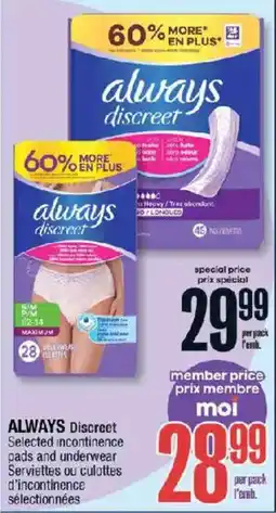 Jean Coutu Always discreet selected incontinence pads and underwear offer