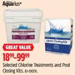 Canadian Tire Aquarius selected chlorine treatments and pool closing kits offer