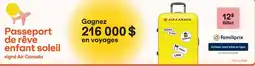 Familiprix Air Canada passeport de rêve enfant soleil offer