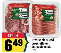 Marché Adonis Irresistible sliced prosciutto or antipasto misto offer