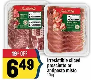 Marché Adonis Irresistible sliced prosciutto or antipasto misto offer