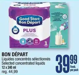 Jean Coutu Good Start Bon Départ selected concentrated liquids offer