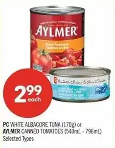 Shoppers Drug Mart PC white albacore tuna or aylmer canned tomatoes offer