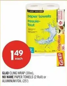 Shoppers Drug Mart Glad cling wrap or no name paper towels or aluminum foil offer