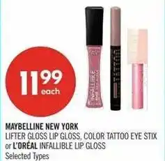 Shoppers Drug Mart Maybelline New York lifter gloss lip gloss, color tattoo eye stick or l'oreal infallible lip gloss offer