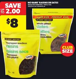 Atlantic Superstore No Name raisins or dates offer