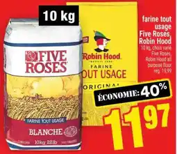 Super C Farine tout usage Five Roses, Robin Hood offer