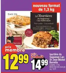 Super C tourtière du Saguenay-Lac-St-Jean Michel Barrette offer