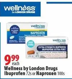 London Drugs Wellness by London Drugs Ibuprofen 72s or Naproxen 100s offer