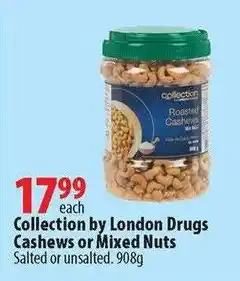 London Drugs Collection by London Drugs Cashews or Mixed Nuts offer