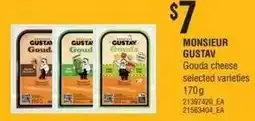 Independent Grocer Monsieur Gustav Gouda cheese selected varieties offer