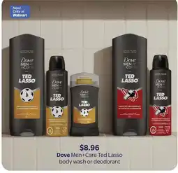 Walmart Dove Men+Care Ted Lasso body wash or deodorant offer