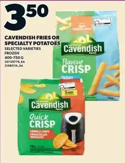 Loblaws Cavendish fries or specialty potatoes offer