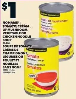 Independent Grocer No Name tomato, cream of mushroom, vegetable or chicken noodle soup offer