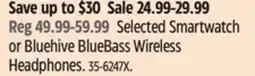 Canadian Tire Selected Smartwatch or Bluehive BlueBass Wireless Headphones offer