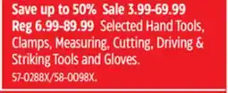 Canadian Tire Selected Hand Tools, Clamps, Measuring, Cutting, Driving & Striking Tools and Gloves offer