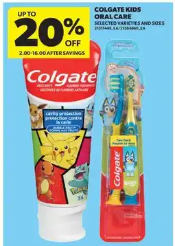 Real Canadian Superstore COLGATE KIDS ORAL CARE offer