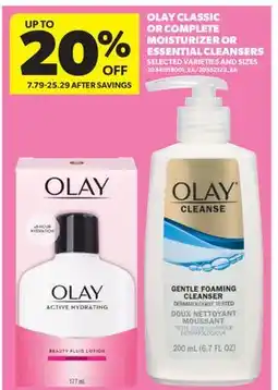 Real Canadian Superstore OLAY CLASSIC OR COMPLETE MOISTURIZER OR ESSENTIAL CLEANSERS offer