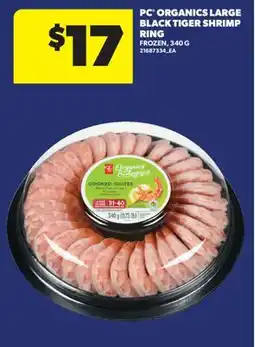 Real Canadian Superstore PC ORGANICS LARGE BLACK TIGER SHRIMP RING offer