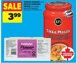 Real Canadian Superstore NANAK PANEER, 341 G OR KFI COOKING SAUCE, 375/395 ML offer