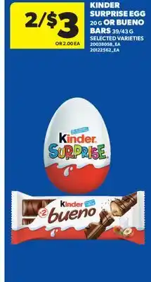 Real Canadian Superstore KINDER SURPRISE EGG, 20 G OR BUENO BARS, 39/43 G offer