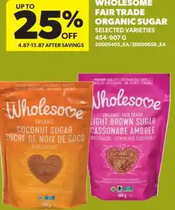 Real Canadian Superstore WHOLESOME FAIR TRADE ORGANIC SUGAR offer