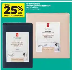 Real Canadian Superstore PC COTTON OR HYGROCOTTON SHEET SETS offer