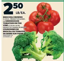 Valu-mart COURONNES DE BROCOLI OU TOMATES DE SERRE SUR VIGNE offer