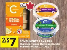 Foodland COMPLIMENTS 4 Pack Mini Hummus, Topped Hummus, Regular Hummus or Dips offer