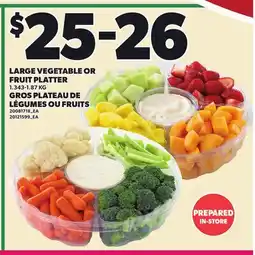 Independent City Market LARGE VEGETABLE OR FRUIT PLATTER offer