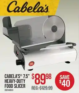 Cabela's CABELA'S 7.5 HEAVY-DUTY FOOD SLICER offer