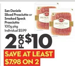 Longo's San Daniele Sliced Prosciutto or Smoked Speck Prosciutto offer