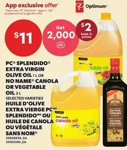 Independent Grocer PC SPLENDIDO EXTRA VIRGIN OLIVE OIL 1 L OR NO NAME CANOLA OR VEGETABLE OIL 3 L offer