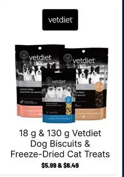 Ren’s Pets Depot Vetdiet Dog Biscuits & Freeze-Dried Cat Treats offer