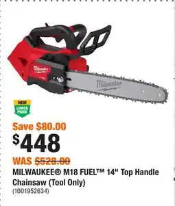 Home Depot MILWAUKEE M18 FUEL 14 Top Handle Chainsaw (Tool Only) offer