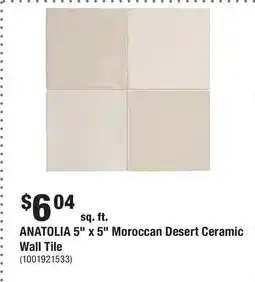 Home Depot ANATOLIA 5 x 5 Moroccan Desert Ceramic Wall Tile offer